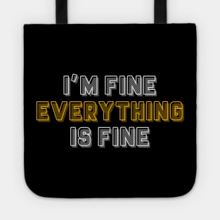 I'm fine Tote