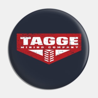 Tagge Mining Company Pin