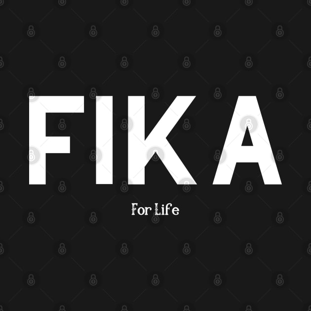 Fika for life - Swedish Coffee Lover by TTWW Studios