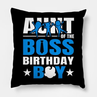 Aunt Of The Boss Birthday Boy Baby Decorations Pillow