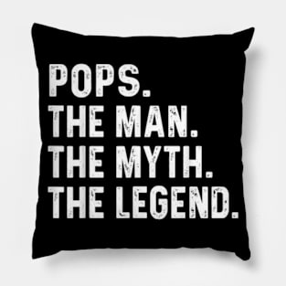 Pops The Man The Myth The Legend Fathers Day Gift Pillow