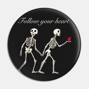 Follow your heart Pin