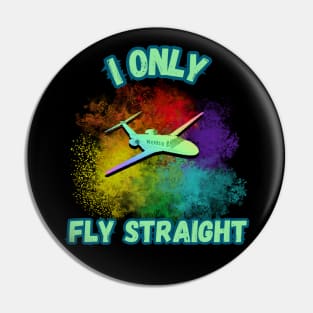 I Only Fly Straight; Rainbow Pride Pilot Pin