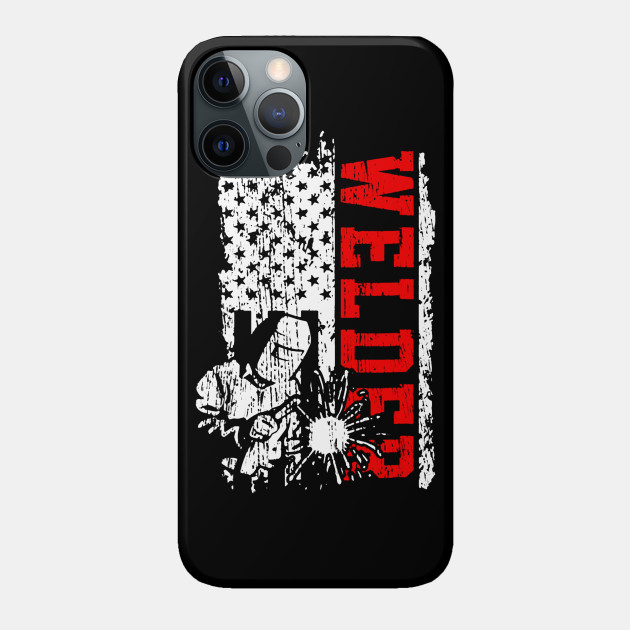 Welder American Flag Patriotic - Welder - Phone Case