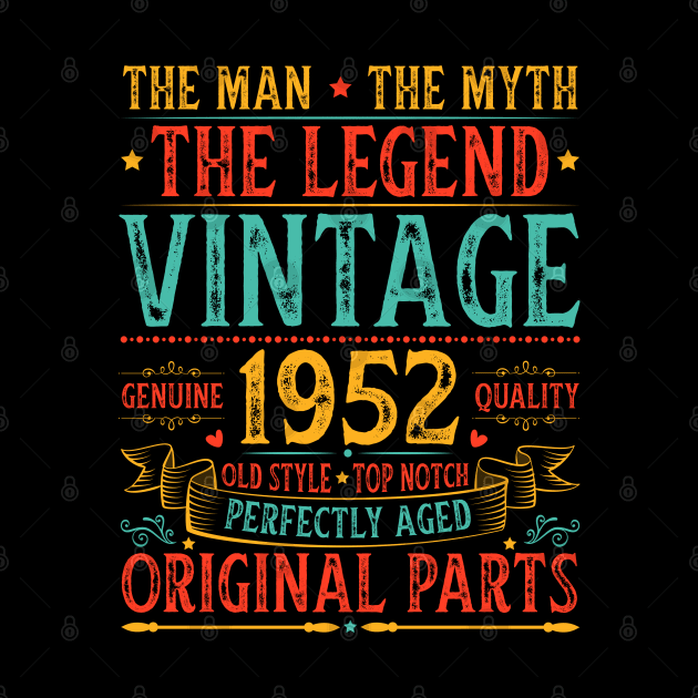 The Man The Myth The Legend Vintage 1952 70th Birthday Birthday by busines_night