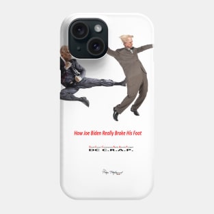 How Joe Biden Really Broke His Foot Phone Case