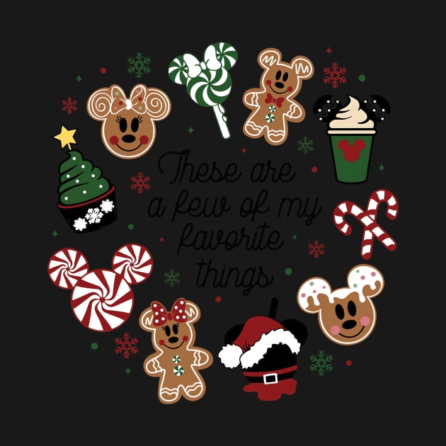 These Are a Few of my Favorite Things Disney Christmas Cute Family Candy Cake Food by TDH210