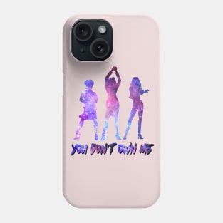 you dont own me Phone Case