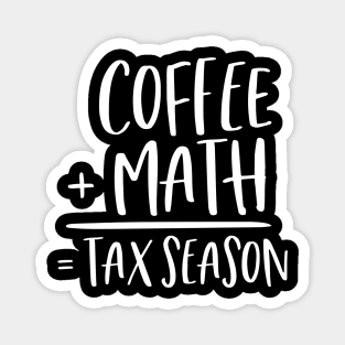 Coffee + Math = Tax Season Magnet