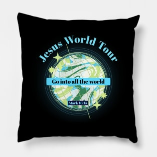 Jesus World Tour - Go into all the world Pillow