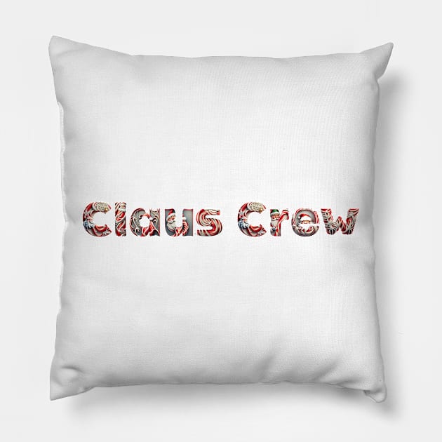 Claus Crew Pillow by PraceGraffix