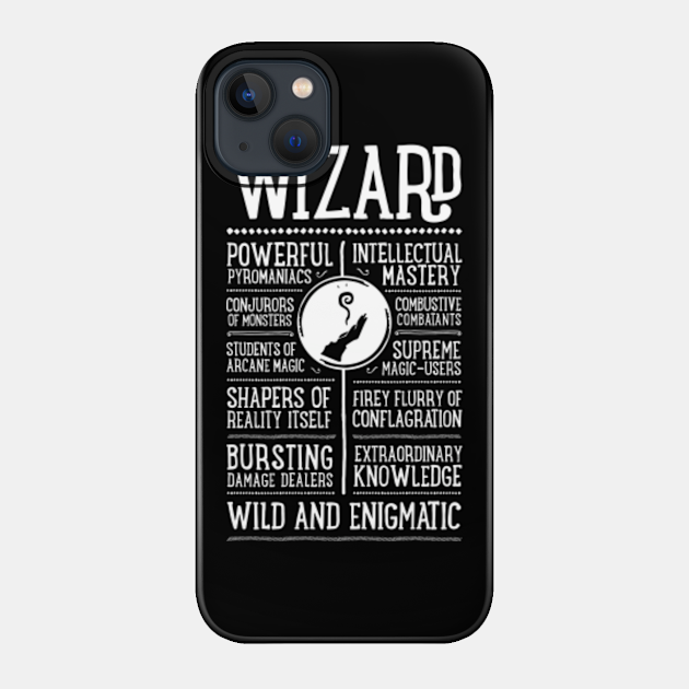 DND Wizard Class Role Playing - Wizard - Phone Case