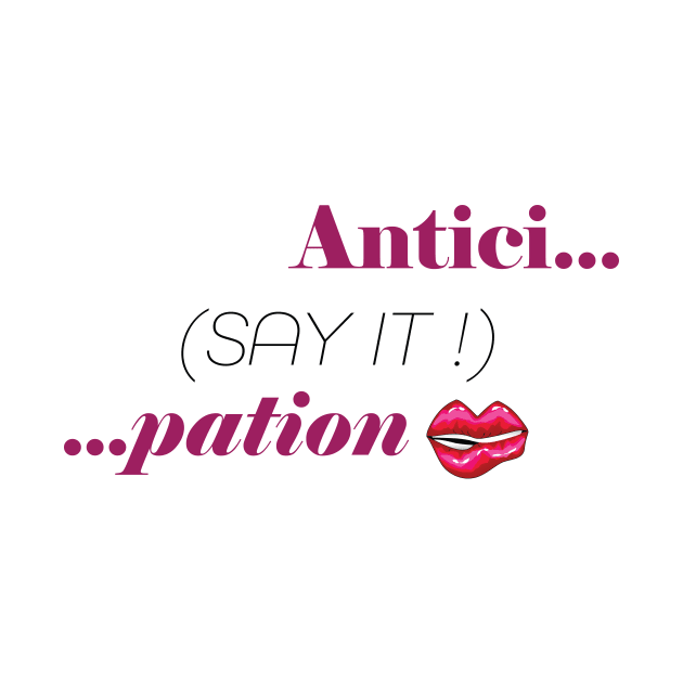 Antici...Pation by Alexis Mitchell Designs