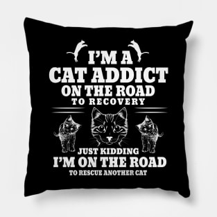 im cat addicted mode white Pillow