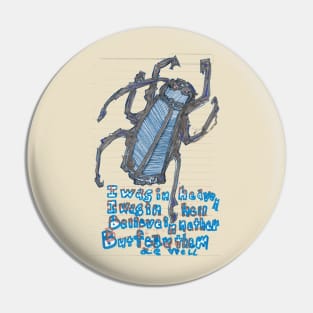 Doin' The Cockroach Pin