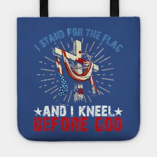 i Stand for the Flag And I Kneel Before God Tote