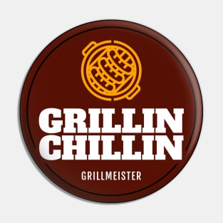 Grillin Chillin Pin