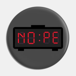 Nope O’clock Pin