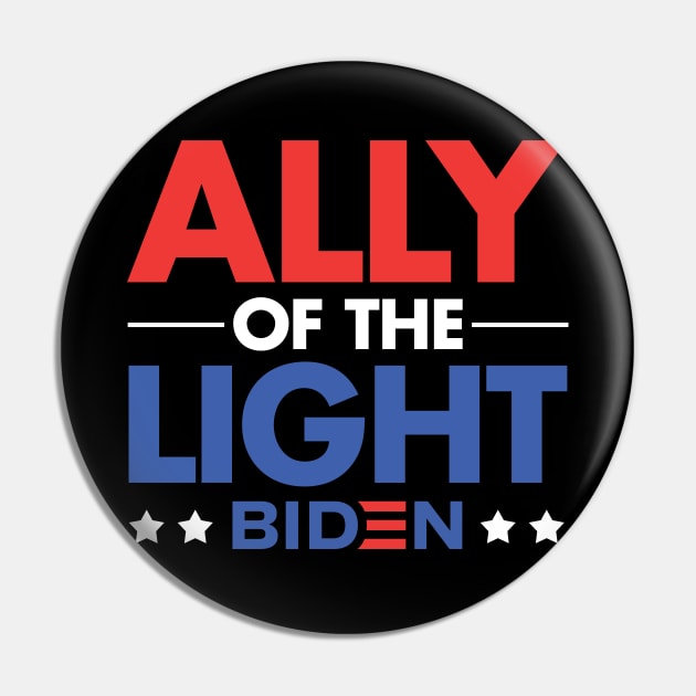 Ally of the Light - Joe Biden Pin by zeeshirtsandprints