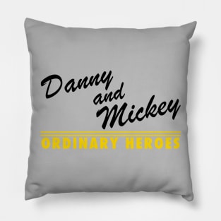 Danny and Mickey Script 2 Pillow