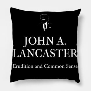 John A. Lancaster (white font) Pillow