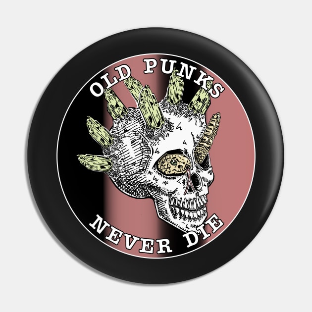 Old Punks Never Die Skull Pin by Redmanrooster