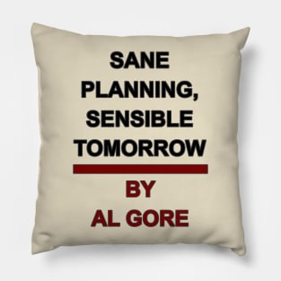 Sane Planning Sensible Tomorrow Pillow