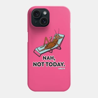 Nah, Not Today (Texted) Phone Case