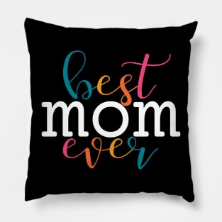 Best Mom Ever Pillow