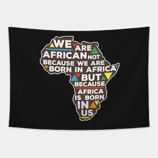 Africa  Is Born  In Us Tapestry