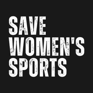 Save Women's Sports in Bold Letters T-Shirt