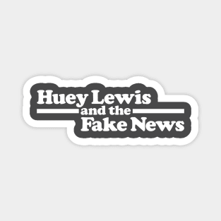 Huey Lewis and the Fake News Magnet