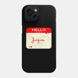 Peaky Apparel | Hello My Name Is Jacques Phone Case