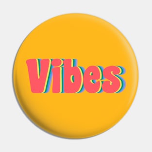 Vibes Pin