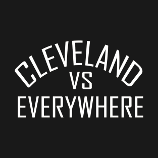 cleveland vs everywhere T-Shirt