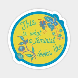 This IS What A Feminist Looks Like Magnet