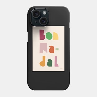 Bon Nadal Phone Case