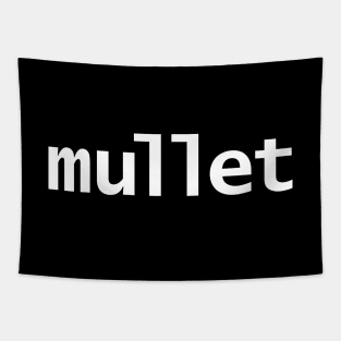 Mullet Minimal Typography White Text Tapestry