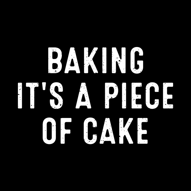 Baking It's a Piece of Cake by trendynoize