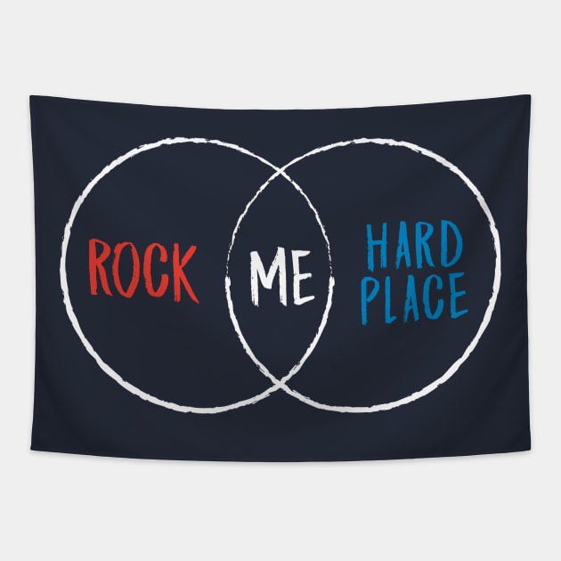 Rock Hard place Tapestry by Piercek25