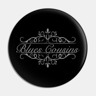 Nice Blues Cousins Pin