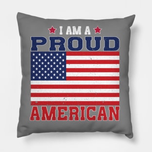 I am a Proud American US Flag Patriotic Design Pillow