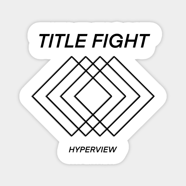 Title Fight HYPERVIEW album shirt Magnet by Cyniclothes