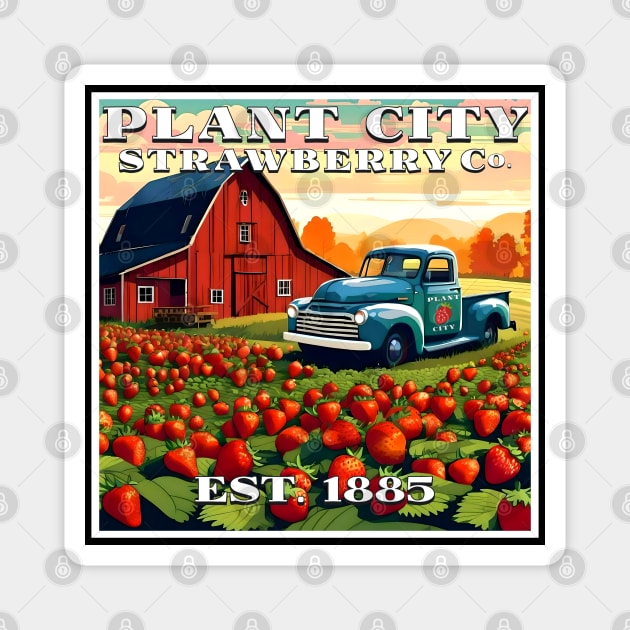 Plant City  Strawberry Company - Plant City, Florida Magnet by AllThingsTees