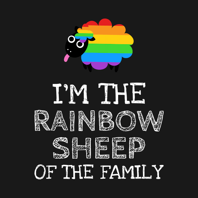 LGBTQ - I am the rainbow sheep in my family - Funny pride gift by Anonic