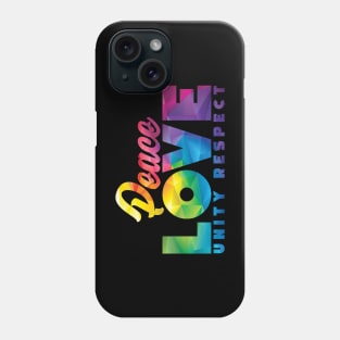 Peace Love Unity Respect Happy Vibes Phone Case