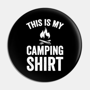 This is my camping shirt Pin