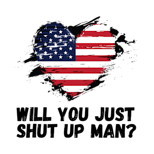 Will you shut up man? Biden Election debate T-Shirt