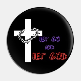 let go and let god Pin