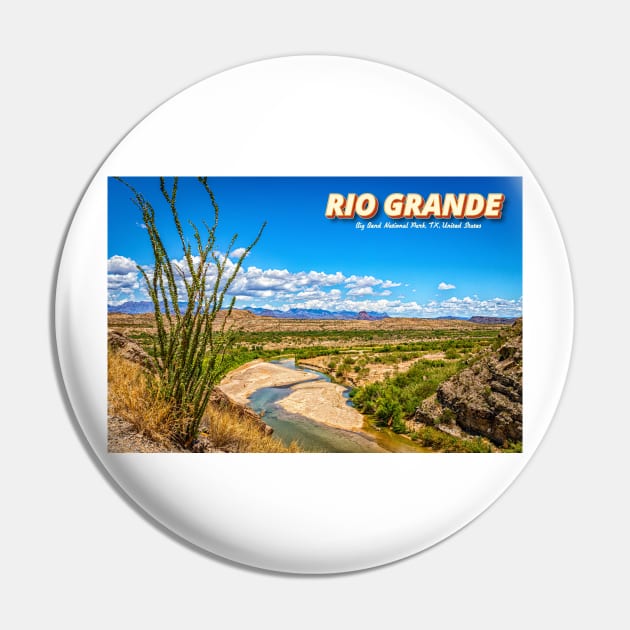 Rio Grande at Big Bend Pin by Gestalt Imagery